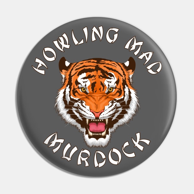 A Team - Howling Mad Murdock - Tiger Pin by Barn Shirt USA