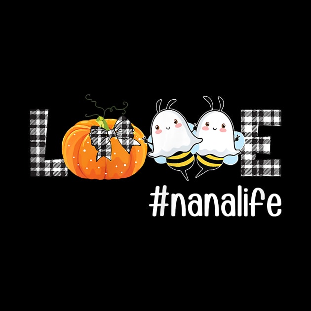 Womens Plaid LOVE Pumpkin Ghost Bee Nana Life Autumn Halloween by JaydeMargulies