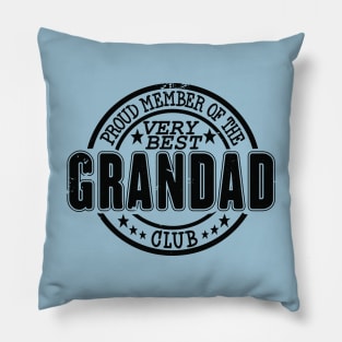 Proud Member of the Very Best Grandad Club Pillow