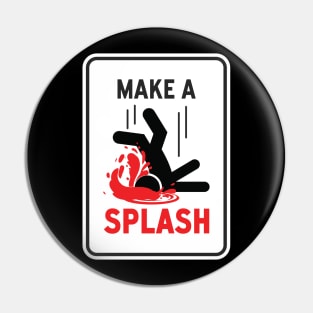 Make a Splash Pin