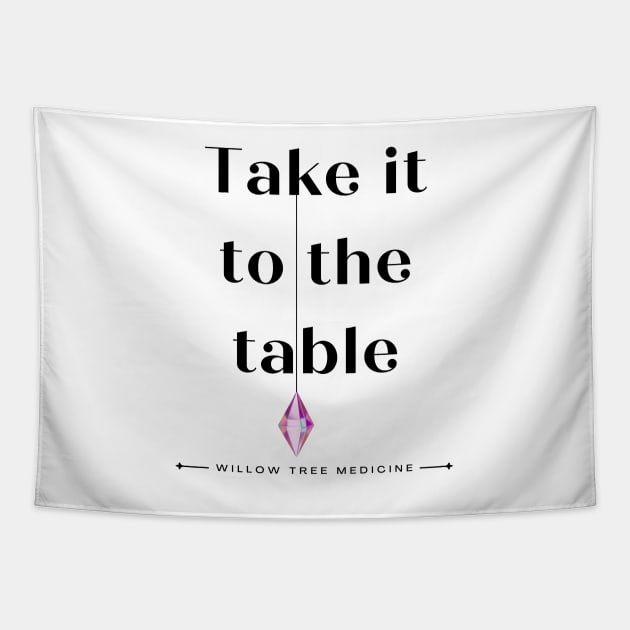 Take it to the Table Black Font Tapestry by WillowTree Medicine