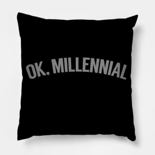 OK, Millennial Pillow