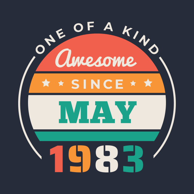 Retro Awesome Since May 1983 Birthday Vintage Bday 1983 by Now Boarding