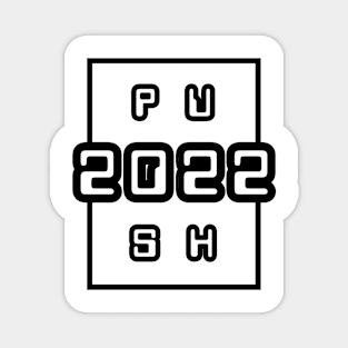 PUSH 2022 Magnet