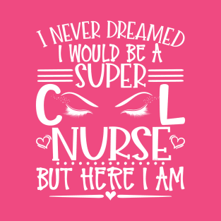 Super Cool Nurse with long Eye Lashes Gift T-Shirt