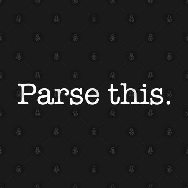 Parse this. by willc