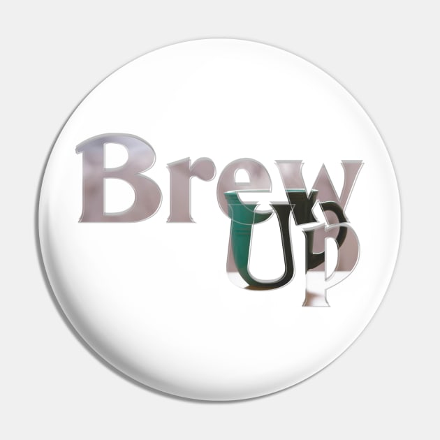 Brew Up Pin by afternoontees