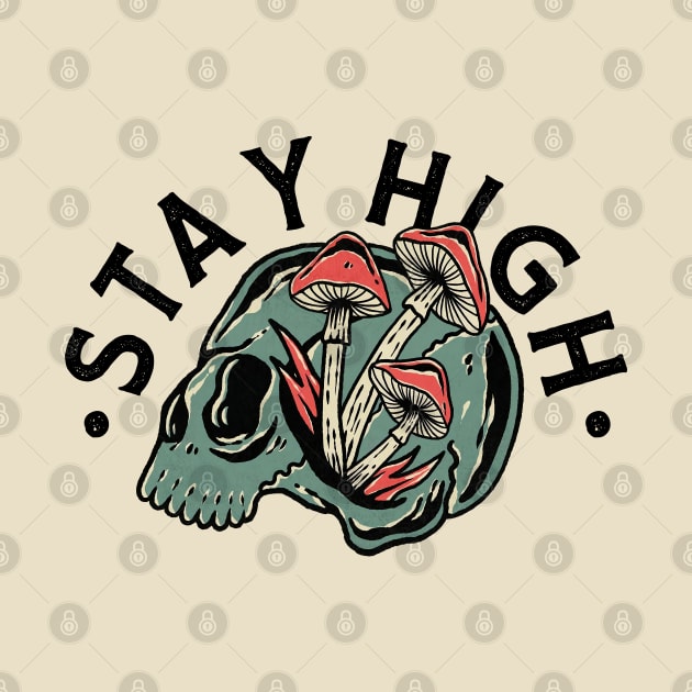 Stay Skull by Skulls Mushroom Arts