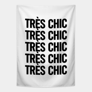 Tres Chic III - Classy, Bold, Stylish and Trendy Tapestry