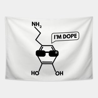 I'm Dope - Dopamine Chemistry Tapestry