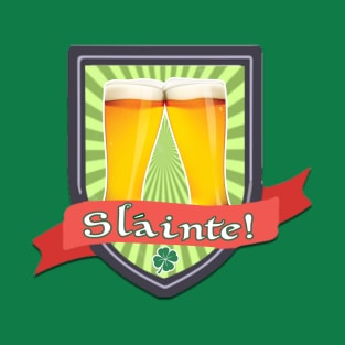 Slainte! T-Shirt