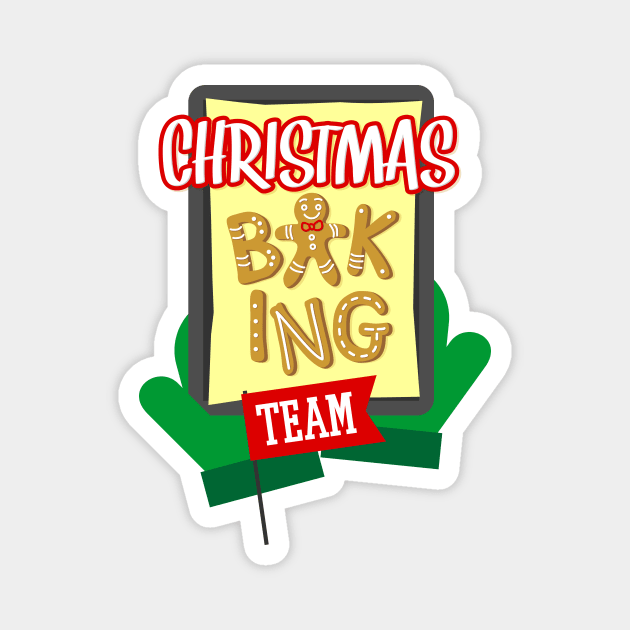 Christmas Baking Team Magnet by teevisionshop