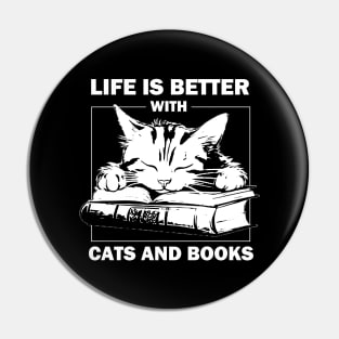 Life Is Better With Cats And Books Pin
