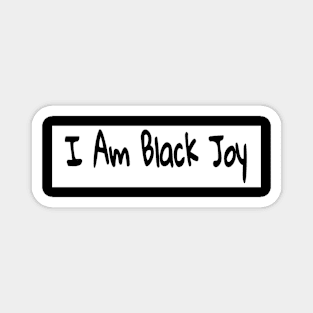 I Am Black Joy - Front Magnet