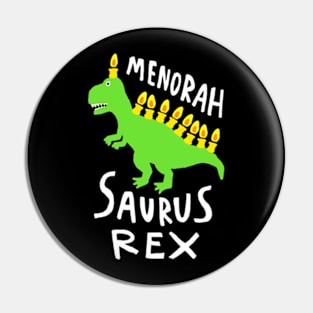 MENORAH SAURUS REX Pin