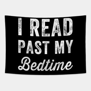 I read past my bedtime Tapestry