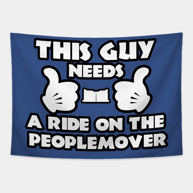 This Guy Needs A Ride On The PeopleMover Tapestry by ThisIsFloriduhMan