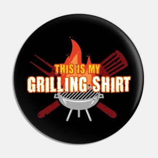 This is my Grilling Shirt Funny Dad BBQ Pin