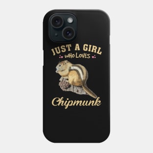 Just A Girl Who Loves Chipmunk Love, Trendy Tee for Animal Admirers Phone Case