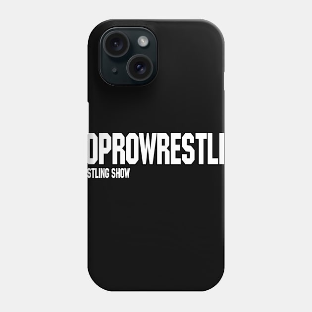 EGO Pro Wrestling - The Wrestling Show Phone Case by egoprowrestling