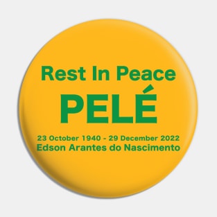 Pele Rest in Peace Pin