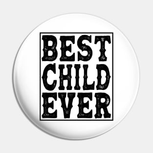 Child Son Daughter Offspring Best Child Pin