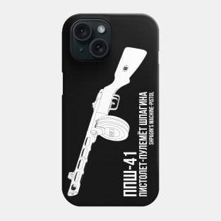 Shpagins machine-pistol ( PPSh-41 ) Phone Case