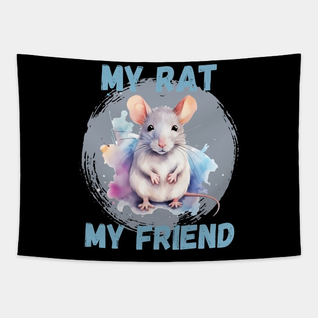 Watercolor Rat My Rat My Friend Tapestry by LenaArt