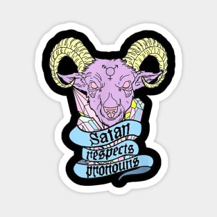 Satan Respects Pronouns Magnet