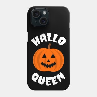 Hallo Queen Phone Case