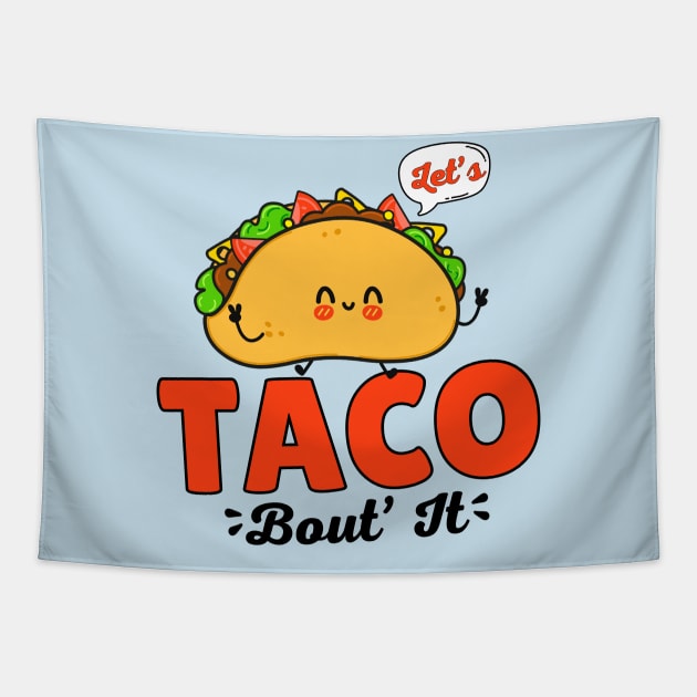 Let's Taco Bout' It Tapestry by Illustradise