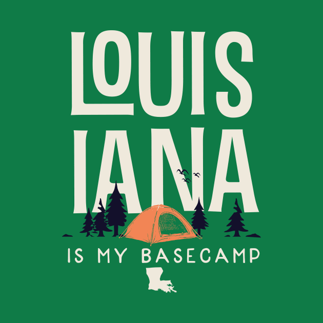 Louisiana is my Base Camp by jdsoudry