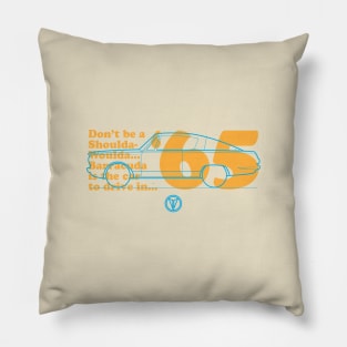 65 Barracuda - Don't Be A Shoulda-Whoulda... Pillow