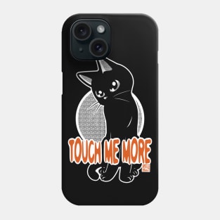 Touch Me More Phone Case