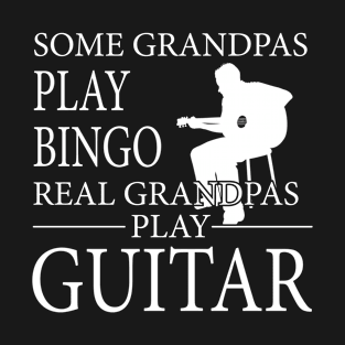 REAL GRANDPAS PLAY GUITAR T-Shirt