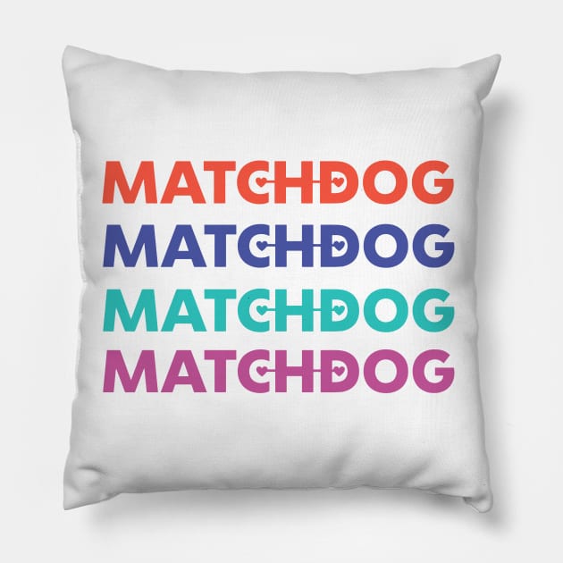 Matchdog list graphic Pillow by matchdogrescue