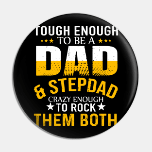 Step-Dad And Dad Fathers Day Funny DAD Pin