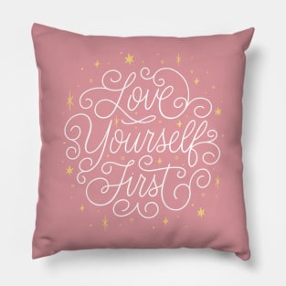 Love Yourself First Pillow