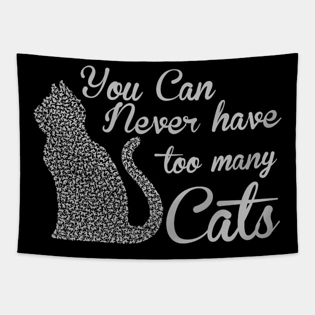 You can never have too many cats cat lover gifts Tapestry by BadDesignCo