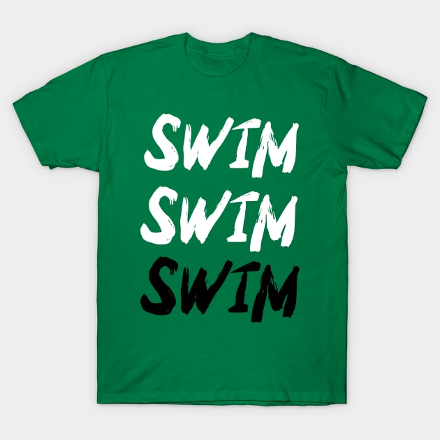 Swim, Swim, Swim, swimming design v3 - Swimming Pool - T-Shirt | TeePublic