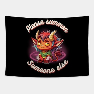 Please summon someone else Tapestry