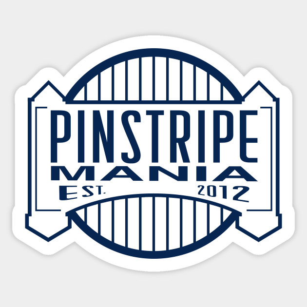 Pinstripe Mania Yankees Sticker Teepublic