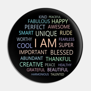 I am Affirmations, Self affirmation Pin