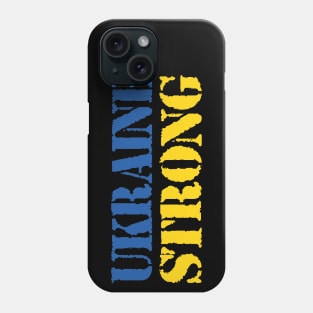 Ukraine strong Phone Case