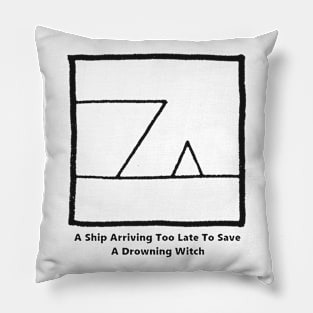 Ship Too Late For Witch Droodle Pillow