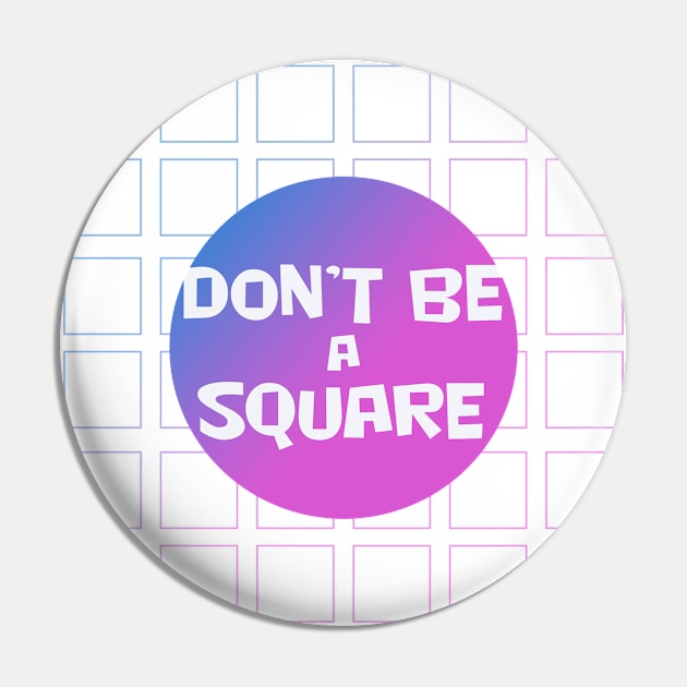 Don't be a square/purple Pin by Perdi as canetas