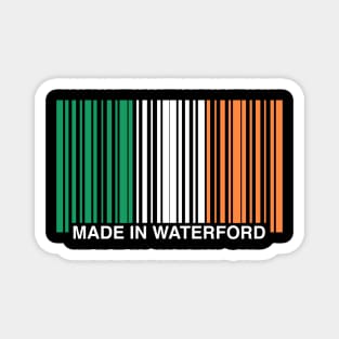 Made in Waterford Ireland Funny Irish Flag Magnet