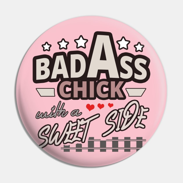 Bad Ass Chick, Badass Girl but Sweet Woman Pin by tatzkirosales-shirt-store