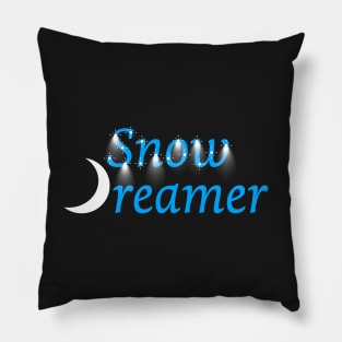 Snow dreamer snow and winter lover design Pillow