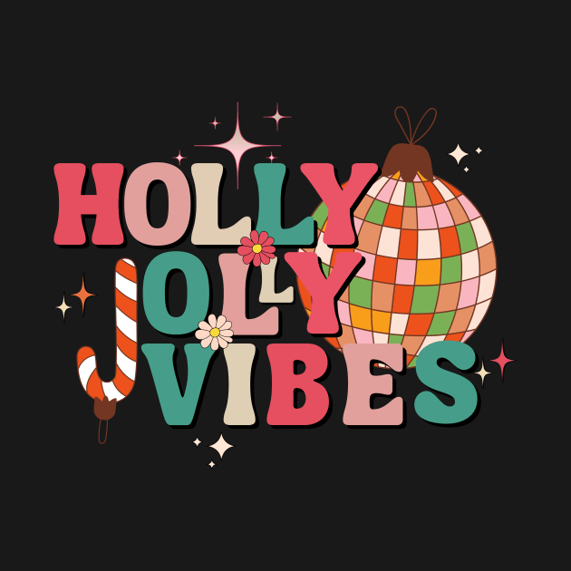 Holly Jolly Vibes Disco by Crossbar Apparel